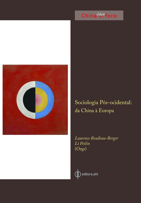 Capa provisória do livro Sociologia pós-ocidental: da China à Europa, de Laurence Roulleau-Berger e Li Peilin
